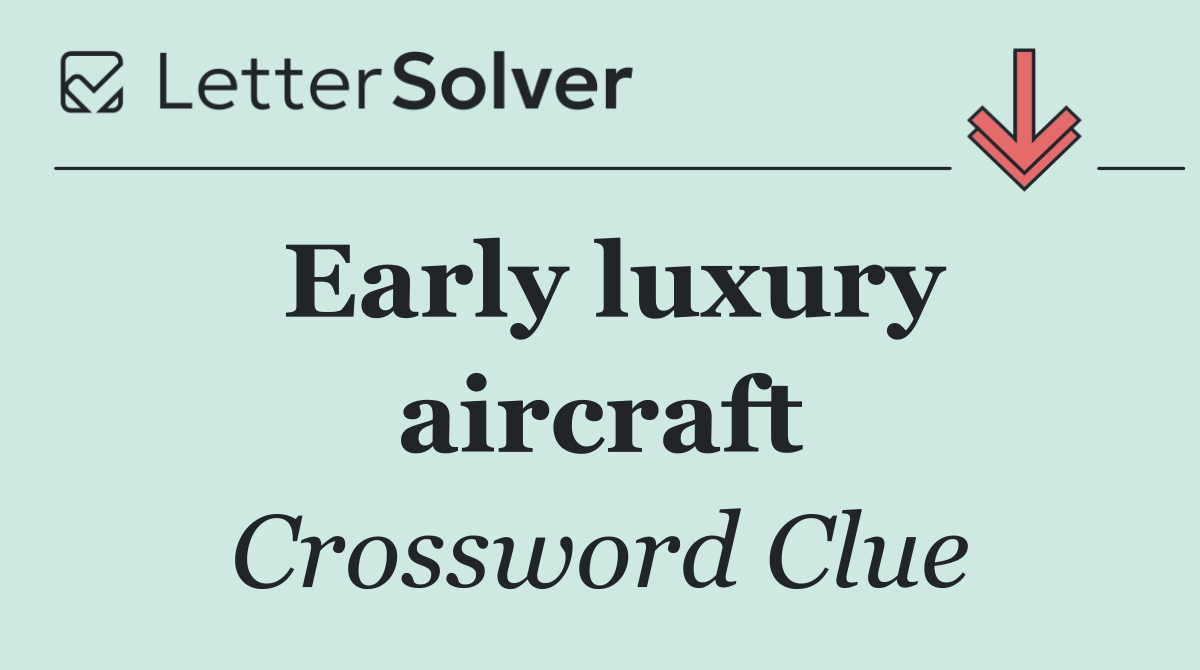 Early luxury aircraft