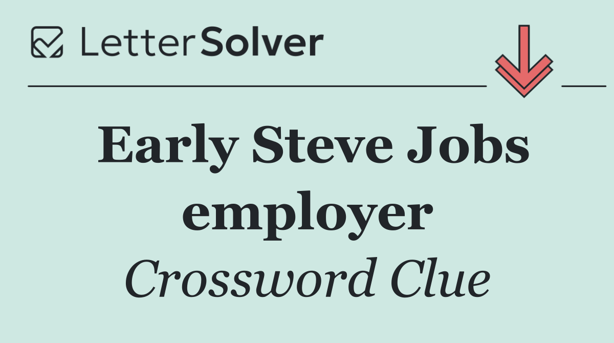 Early Steve Jobs employer