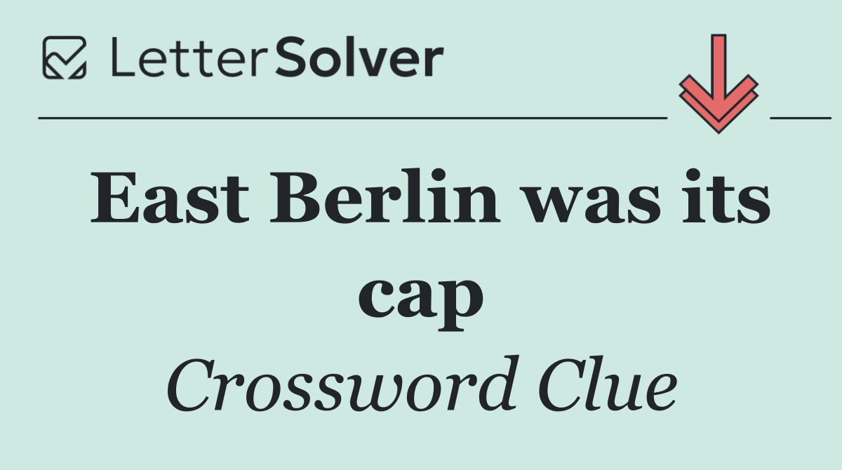 East Berlin was its cap
