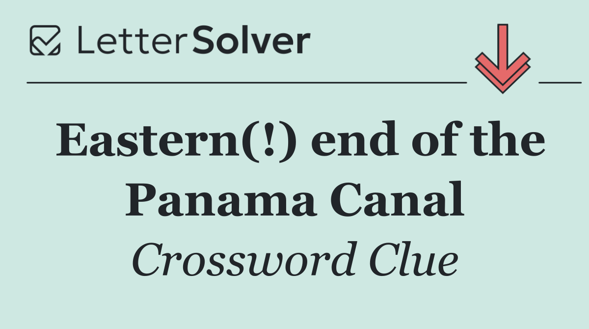 Eastern(!) end of the Panama Canal