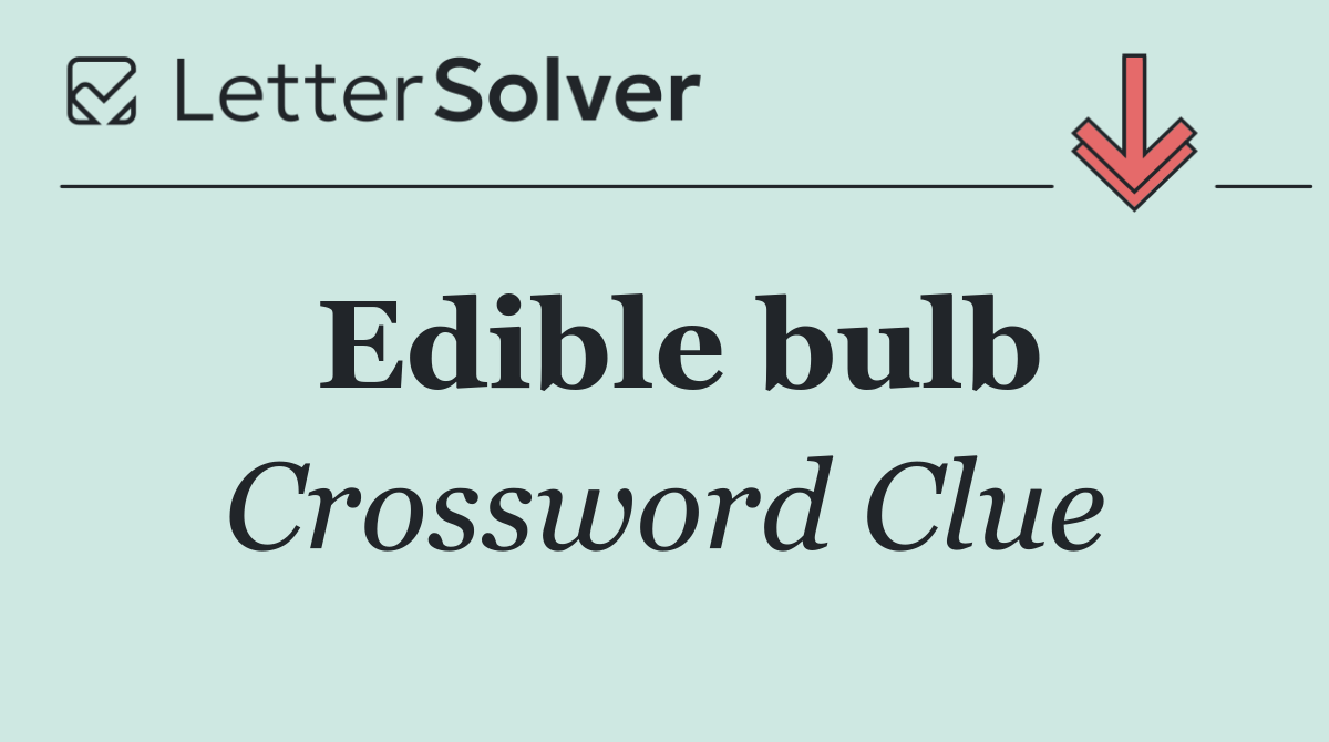 Edible bulb