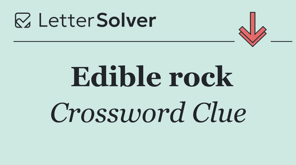 Edible rock