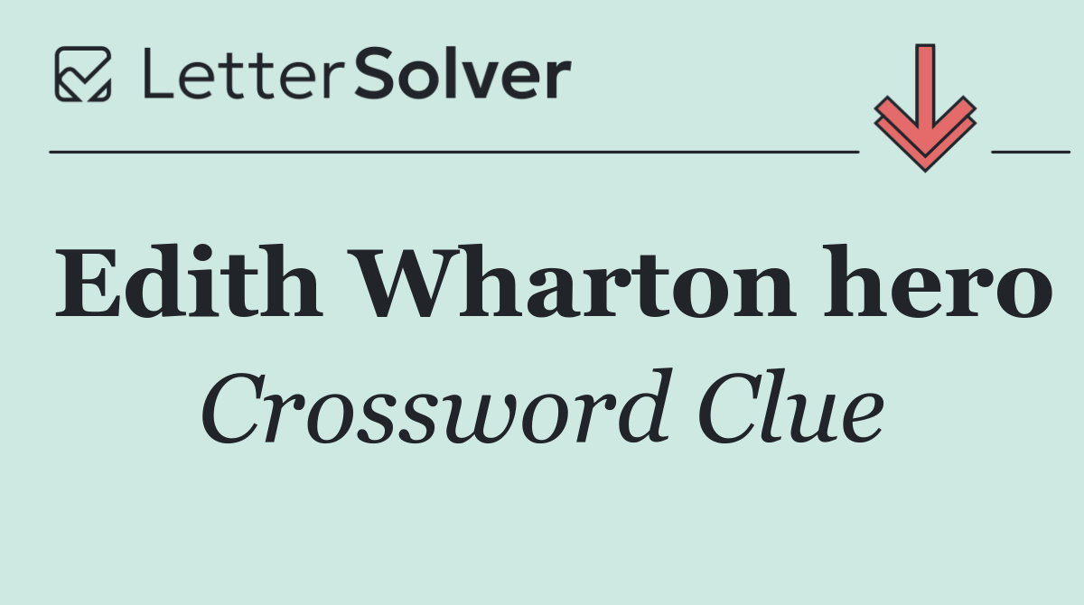 Edith Wharton hero