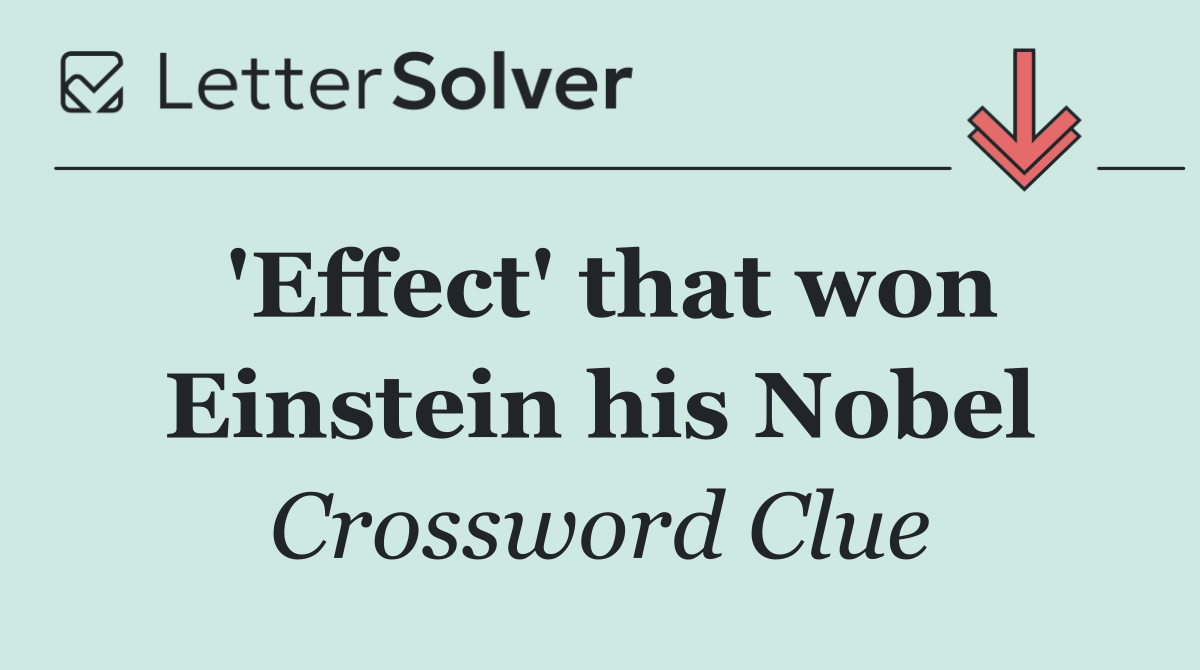 'Effect' that won Einstein his Nobel