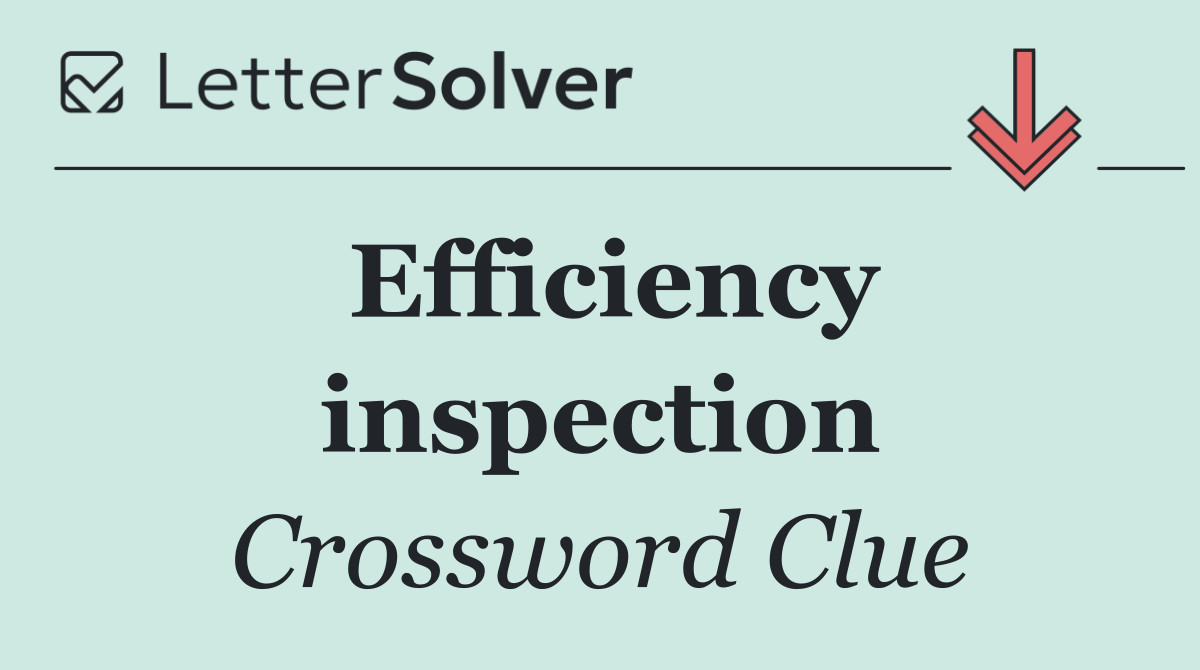 Efficiency inspection