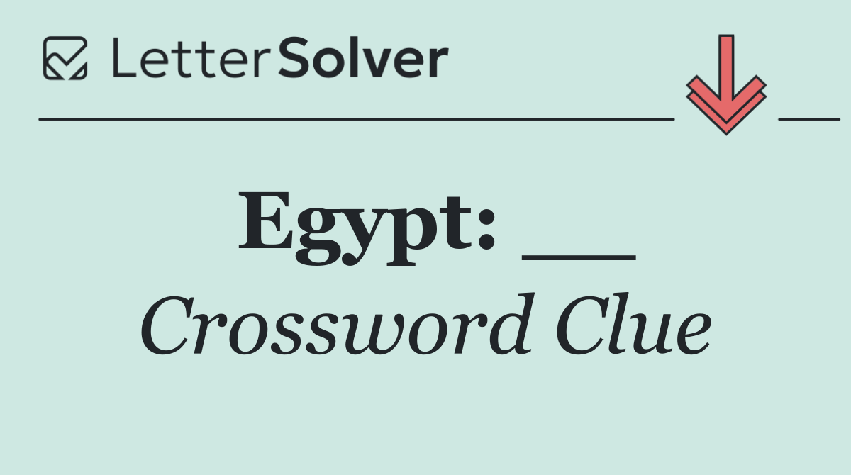 Egypt: __