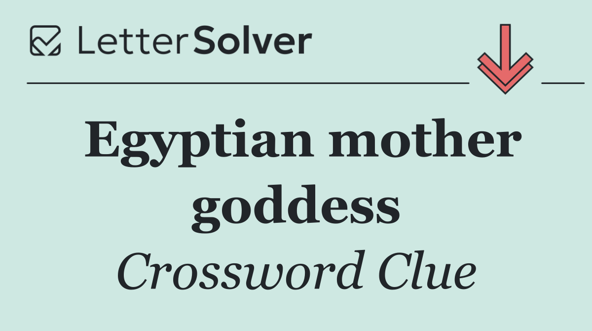 Egyptian mother goddess