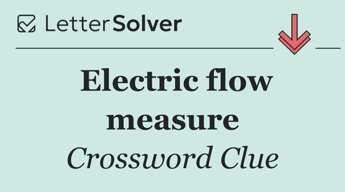 Electric flow measure
