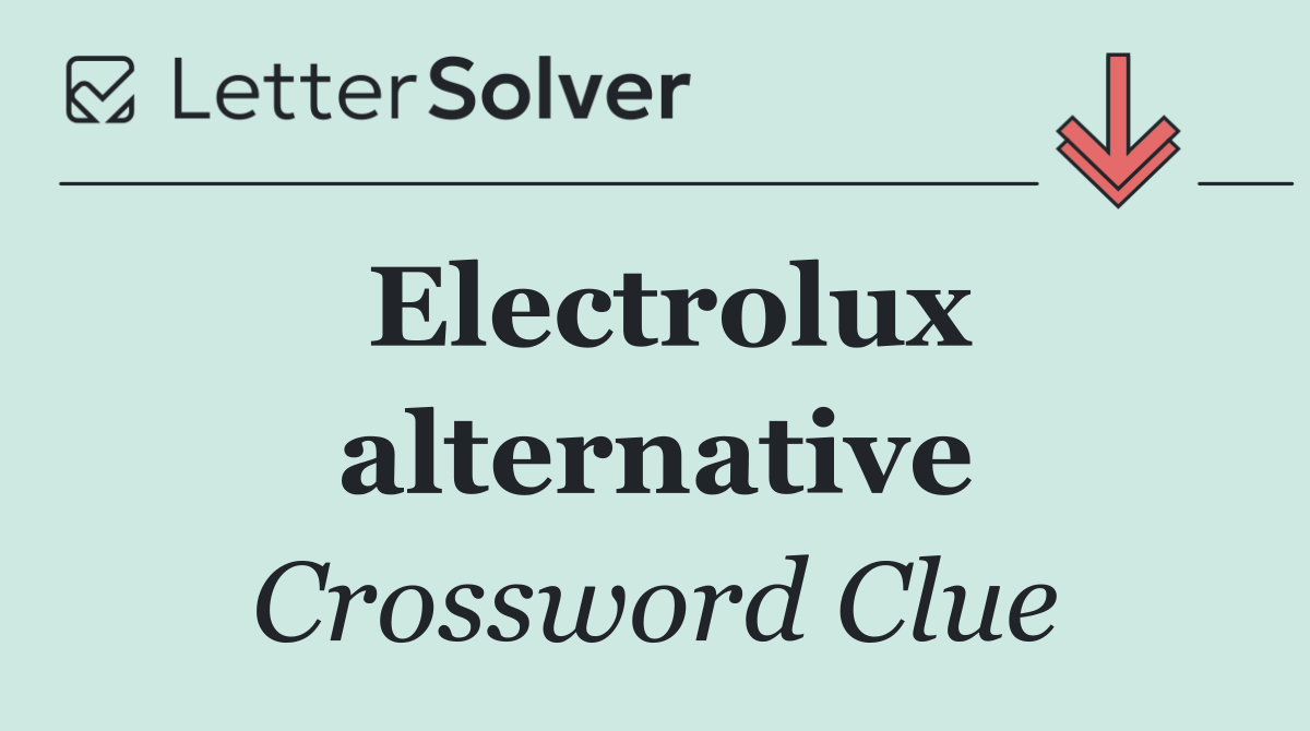 Electrolux alternative