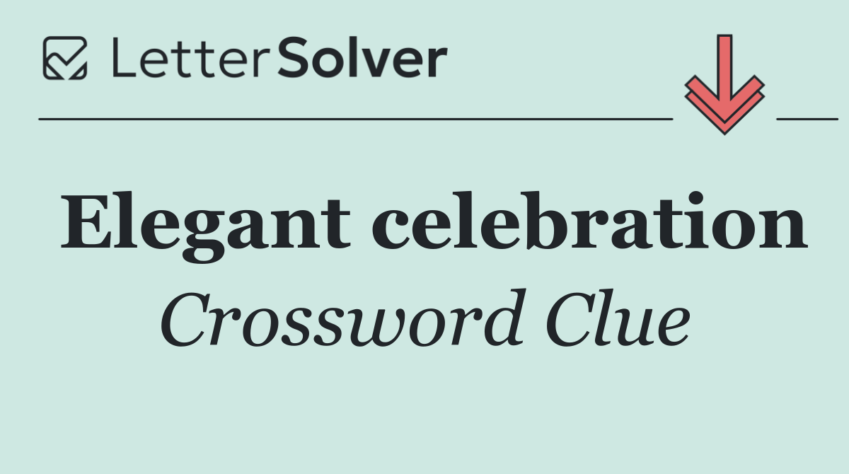 Elegant celebration