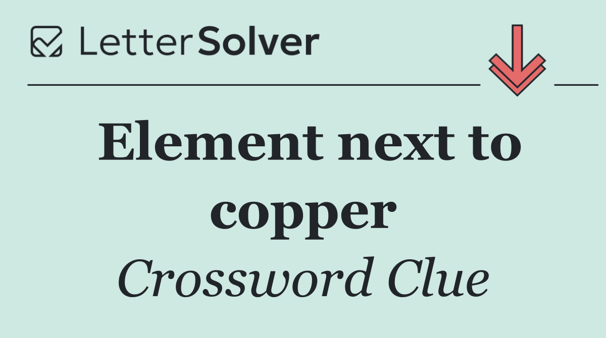 Element next to copper