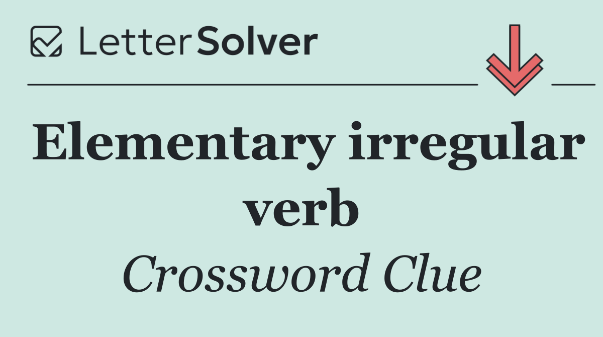 Elementary irregular verb
