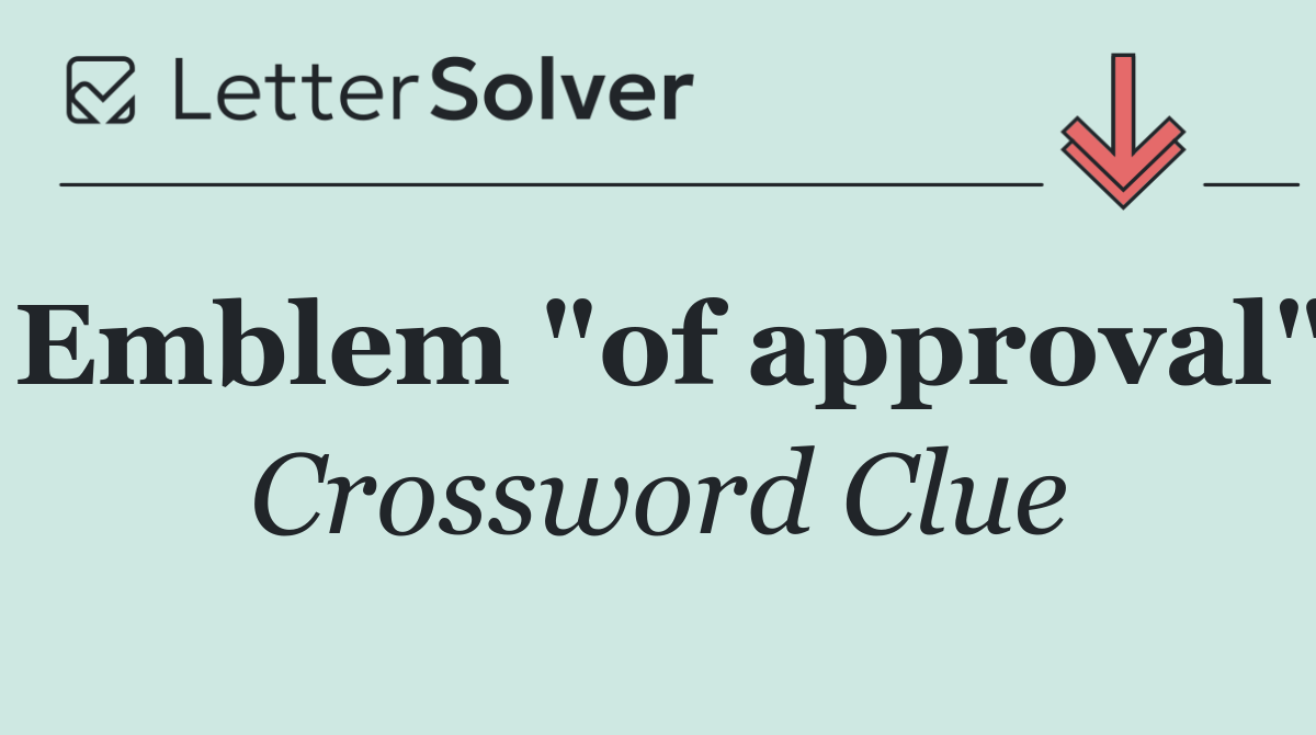 Emblem "of approval"