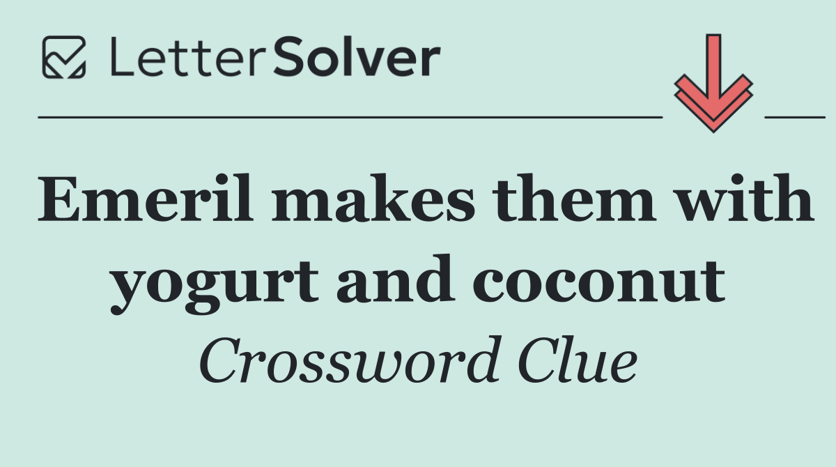 Emeril makes them with yogurt and coconut
