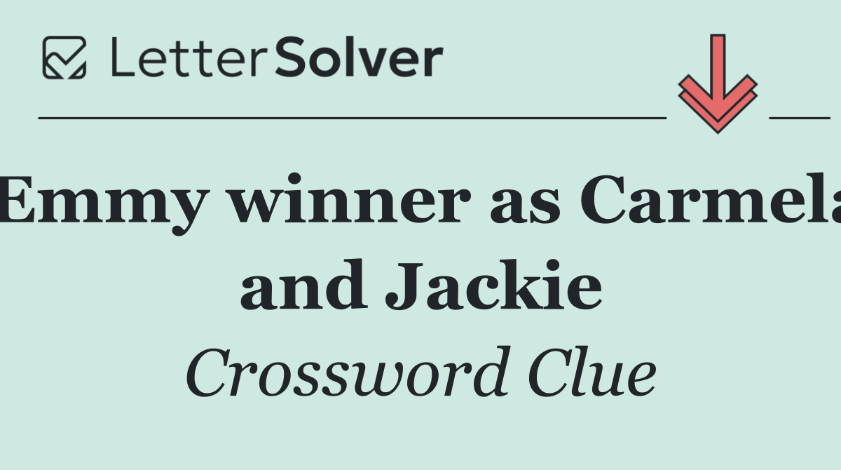 Emmy winner as Carmela and Jackie