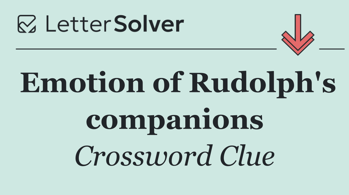 Emotion of Rudolph's companions