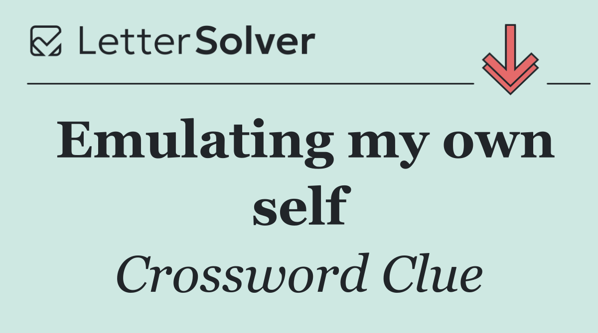 Emulating my own self
