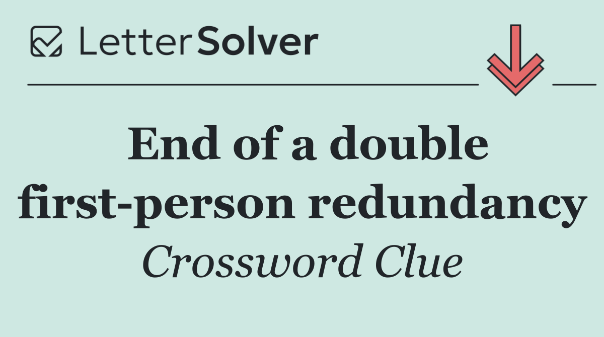 End of a double first person redundancy