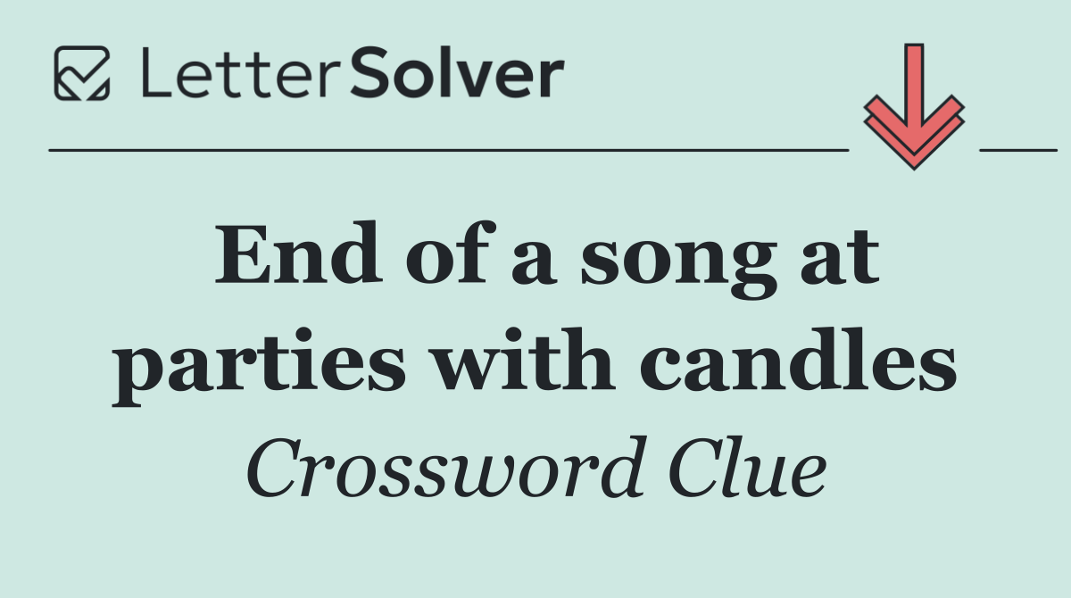 End of a song at parties with candles