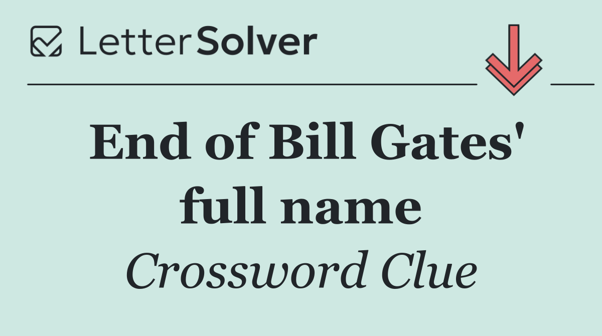 End of Bill Gates' full name