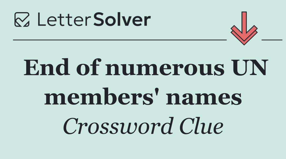 End of numerous UN members' names