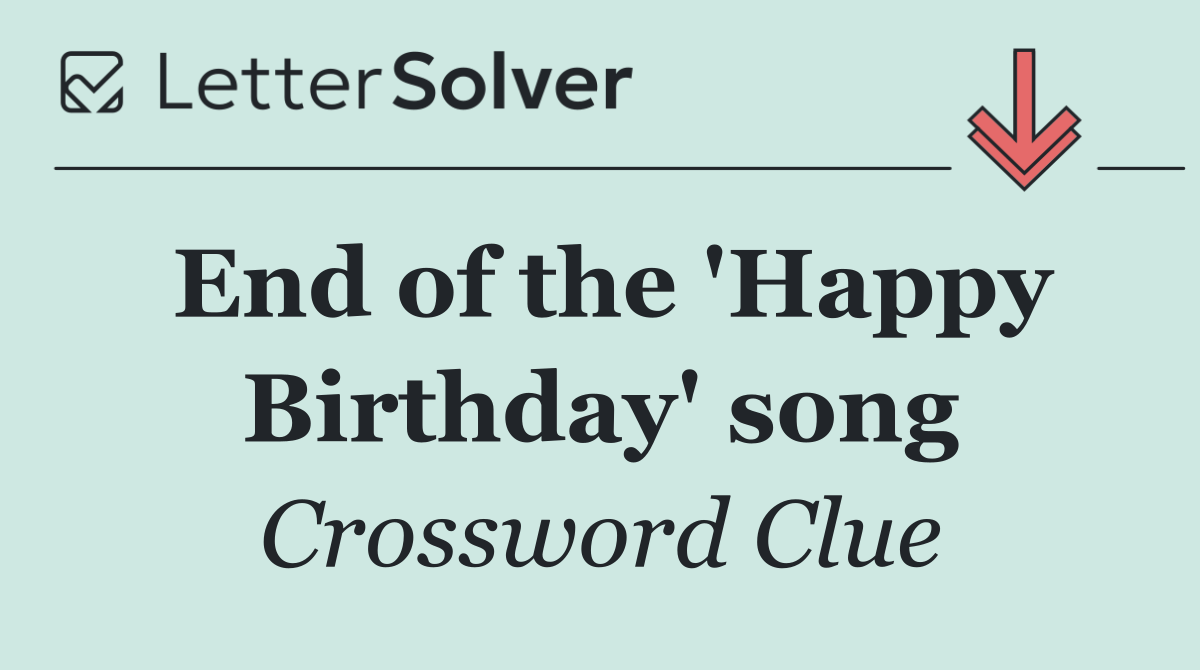 End of the 'Happy Birthday' song