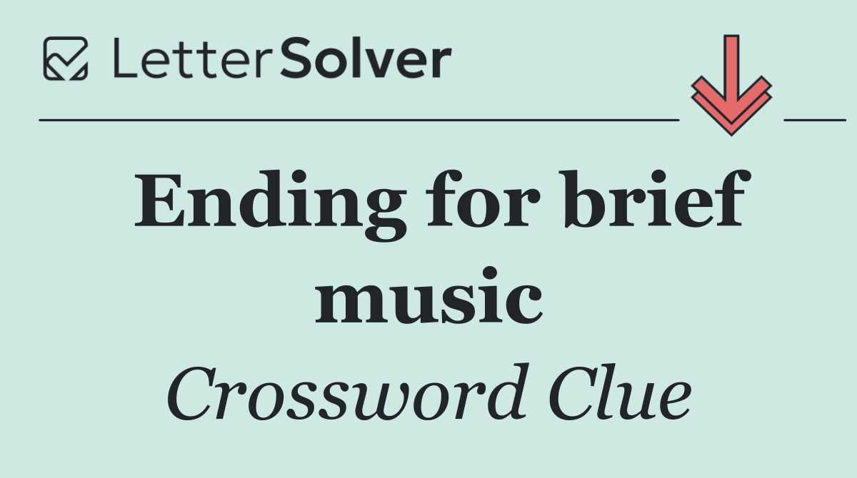 Ending for brief music