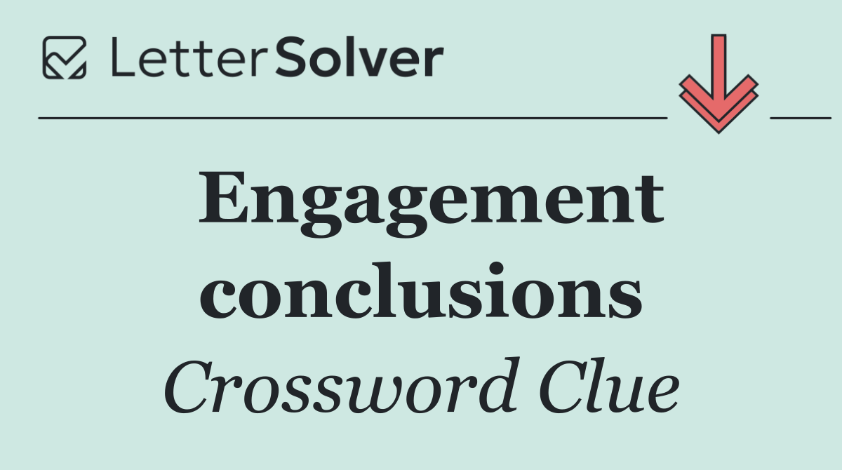 Engagement conclusions