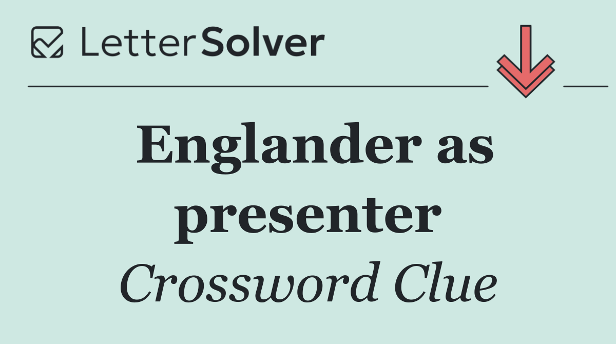 Englander as presenter