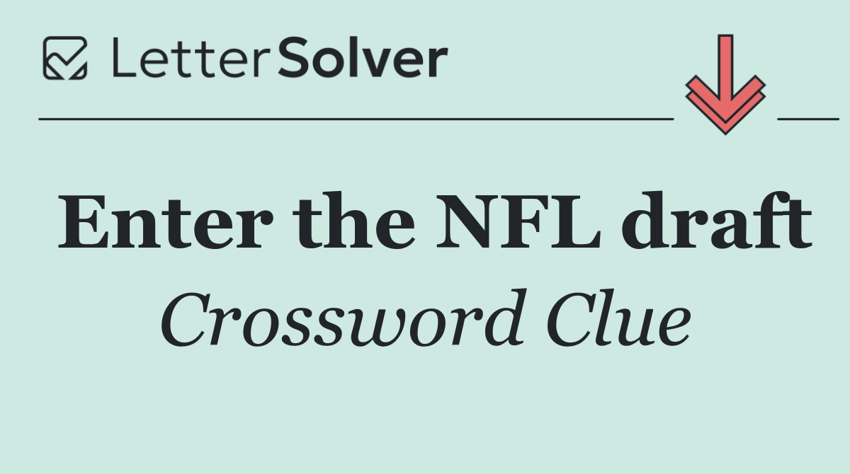 Enter the NFL draft