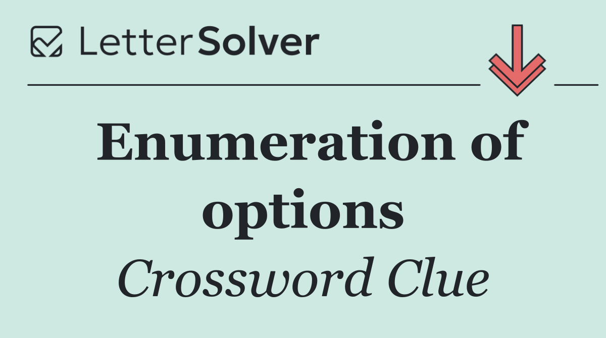 Enumeration of options