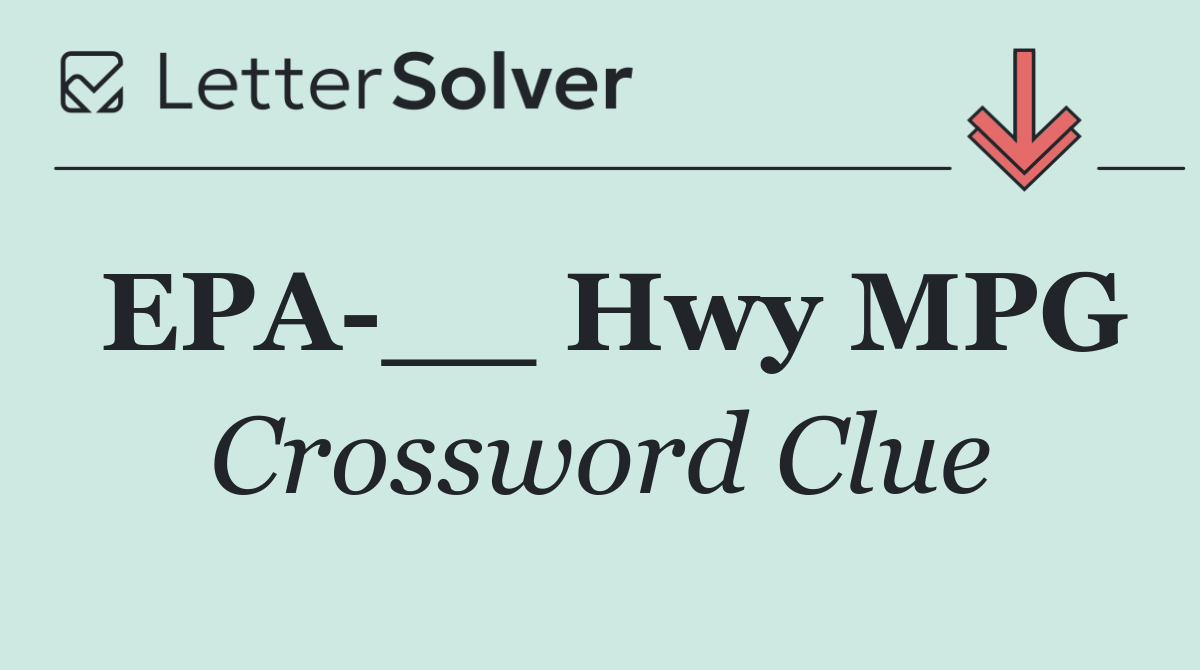 EPA __ Hwy MPG