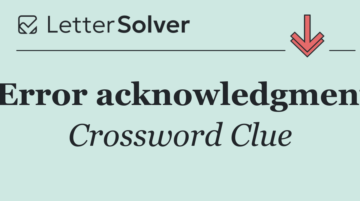 Error acknowledgment