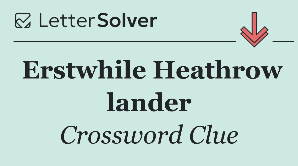 Erstwhile Heathrow lander