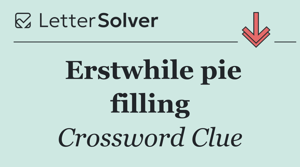 Erstwhile pie filling