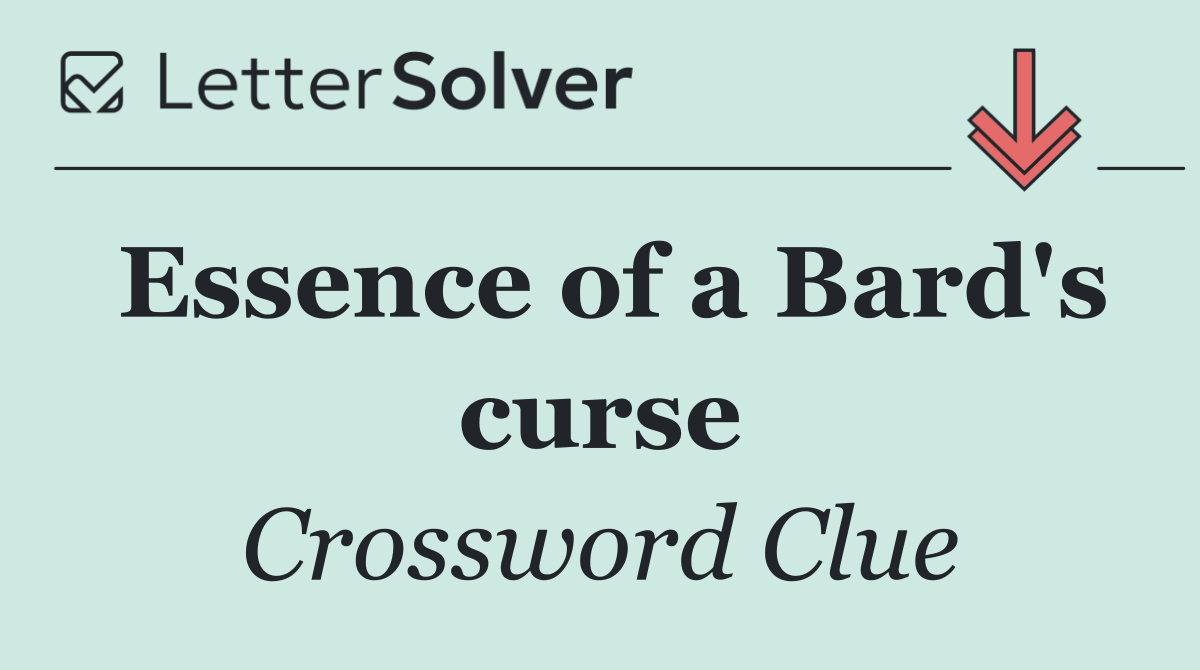 Essence of a Bard's curse