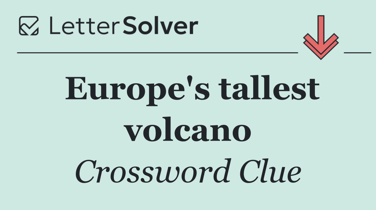 Europe's tallest volcano