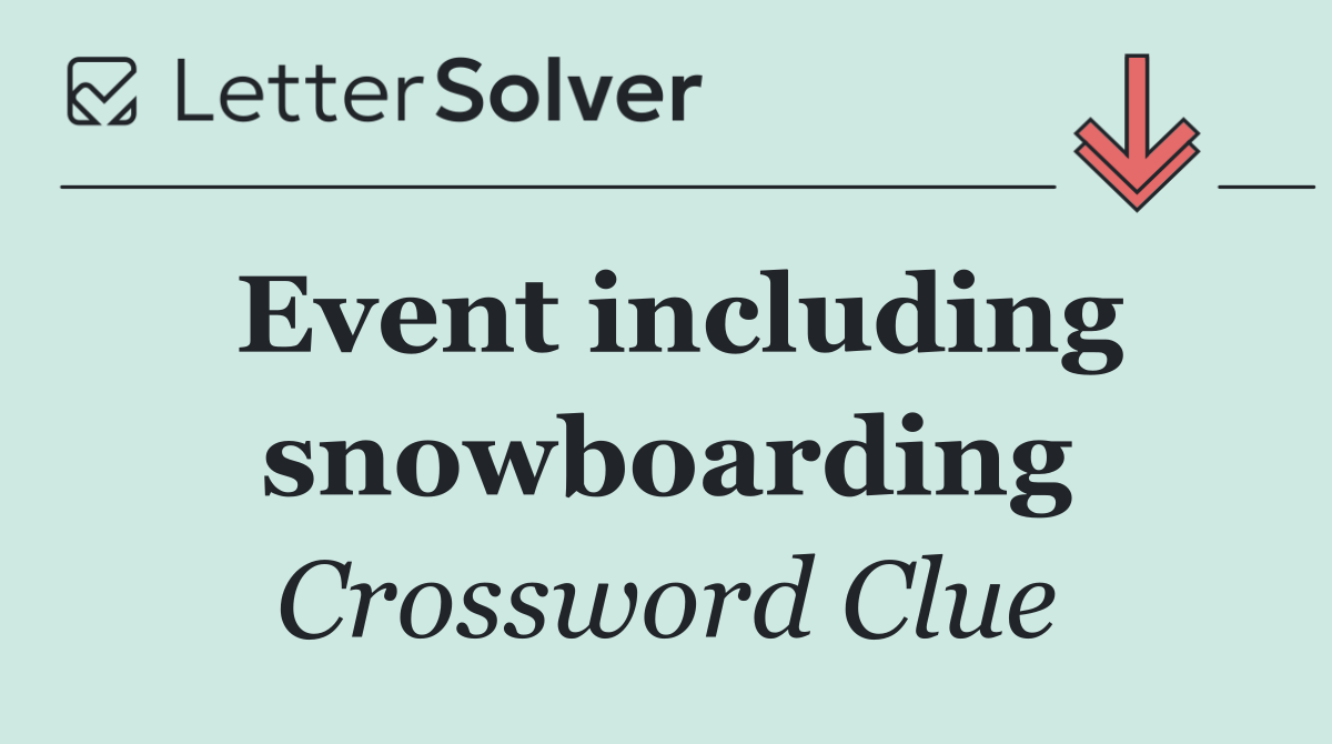 Event including snowboarding