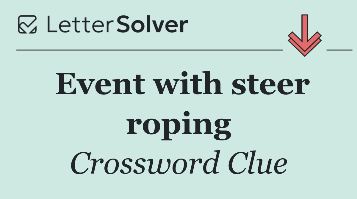 Event with steer roping