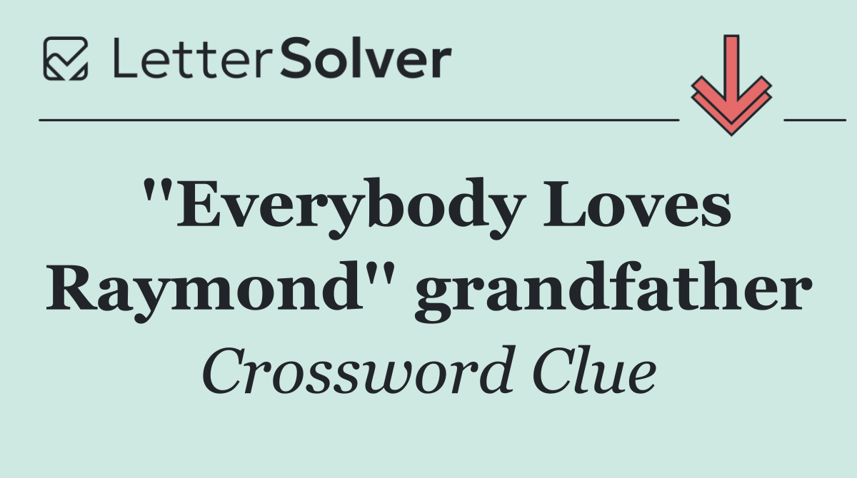 ''Everybody Loves Raymond'' grandfather