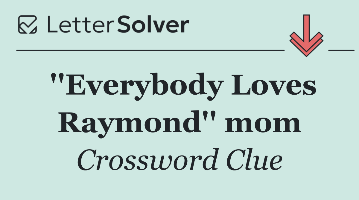 ''Everybody Loves Raymond'' mom