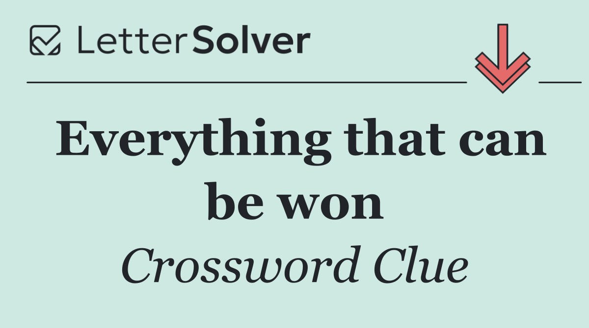 Everything that can be won