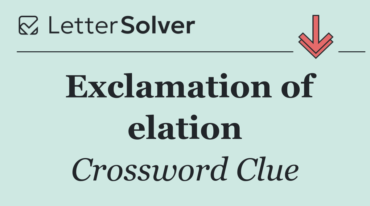 Exclamation of elation