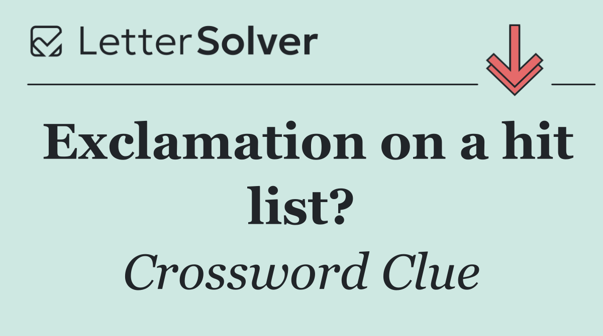 Exclamation on a hit list?