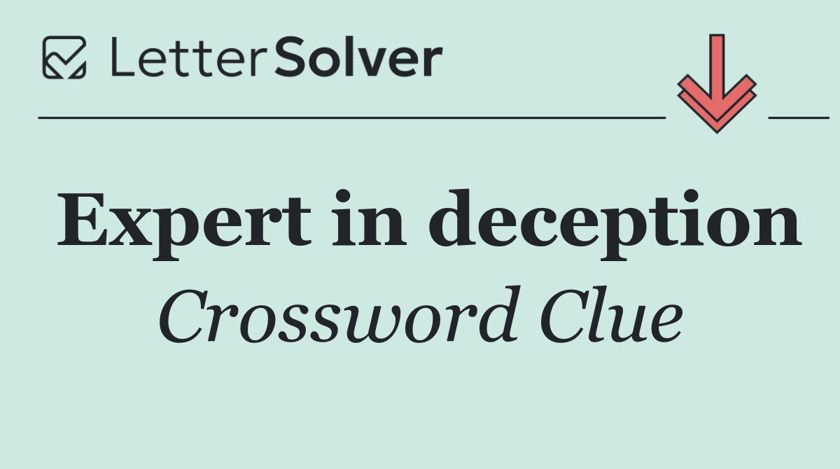 Expert in deception