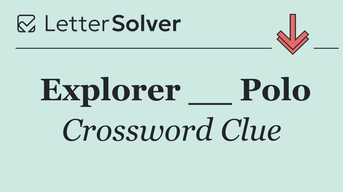 Explorer __ Polo