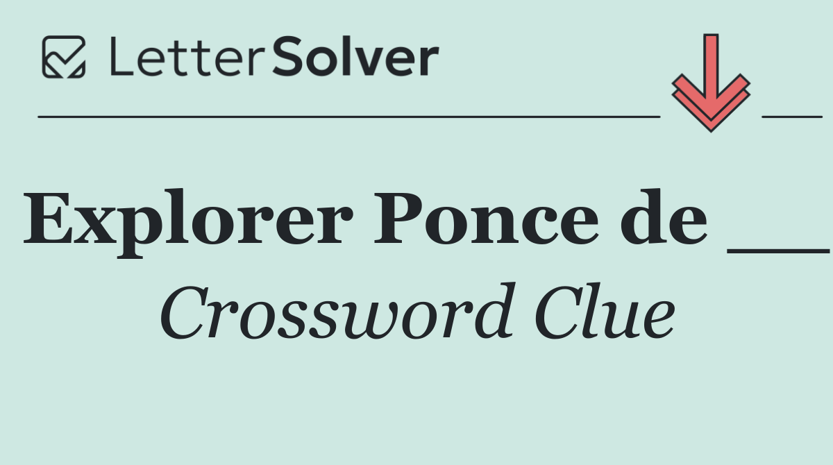 Explorer Ponce de __
