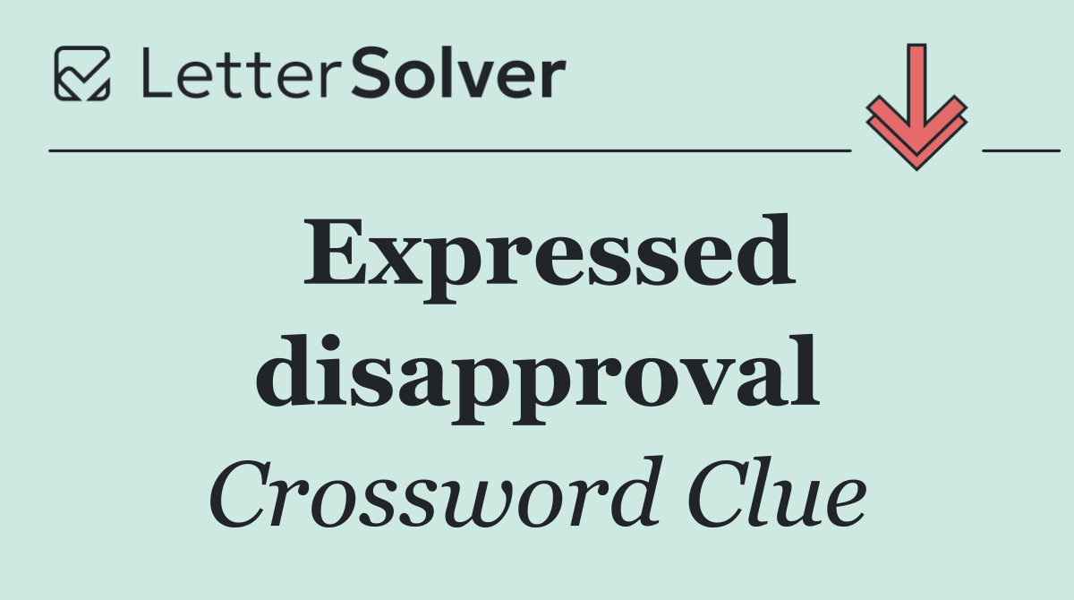 Expressed disapproval