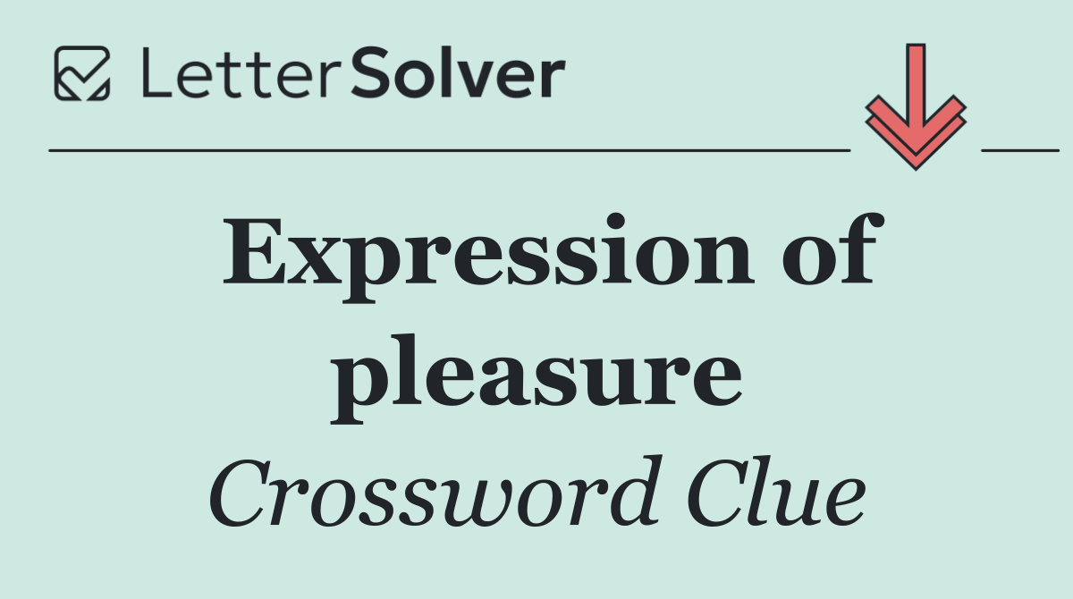 Expression of pleasure