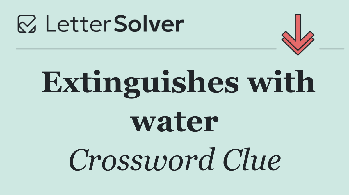 Extinguishes with water